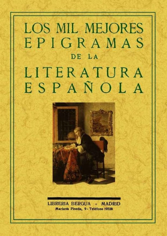 Los Mil Mejores Epigramas De La Literatura Española Libro