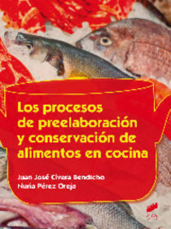 Los Procesos De Preelaboración Y Conservación Alimentos En Cocina Libro