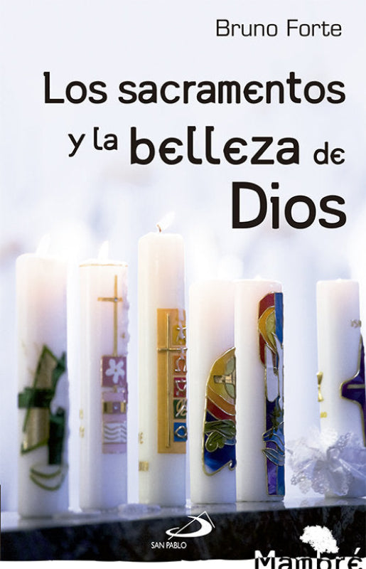 Los Sacramentos Y La Belleza De Dios Libro