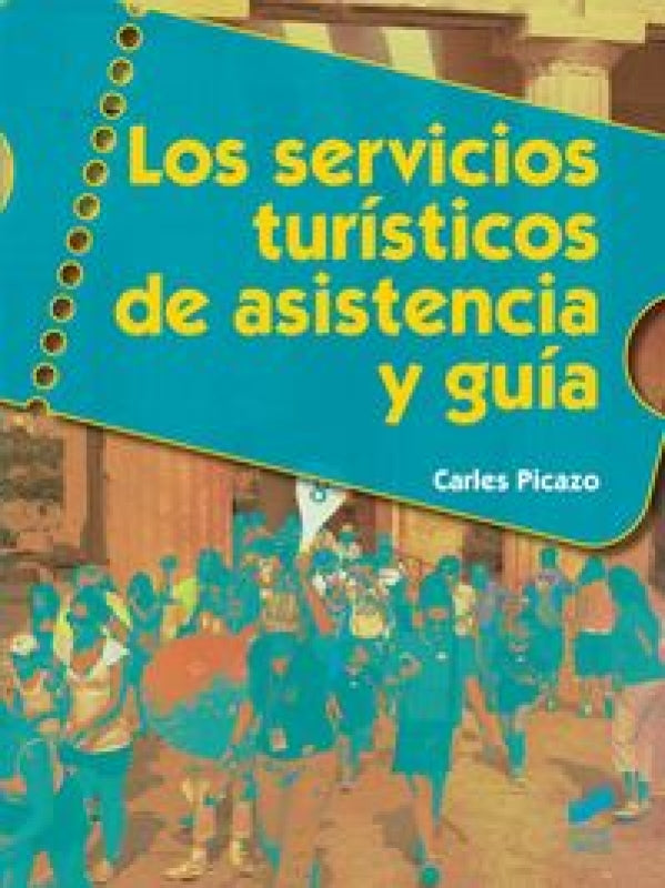 Los Servicios Turísticos De Asistencia Y Guía Libro