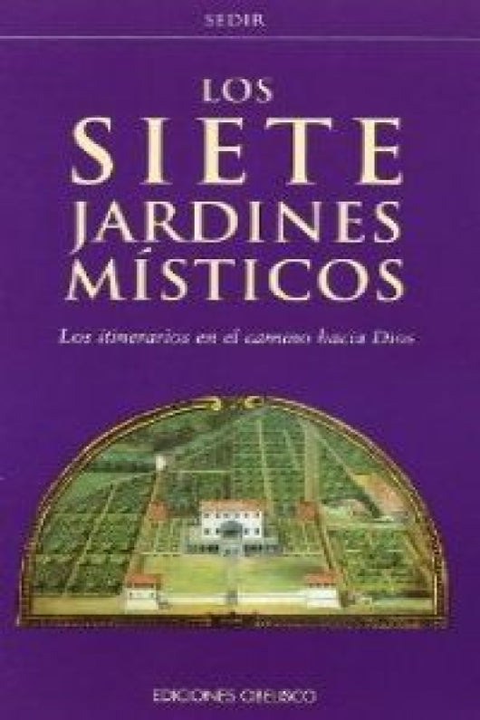 Los Siete Jardines Místicos Libro