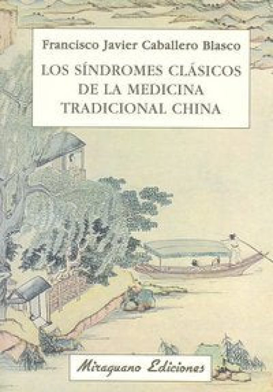 Los Síndromes Clásicos De La Medicina Tradicional China Libro