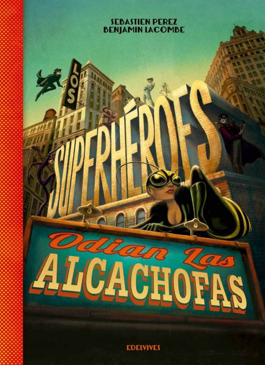 Los Superhéroes Odian Las Alcachofas Libro