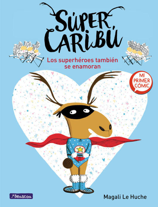 Los Superhéroes También Se Enamoran (Súper Caribú 1) Libro