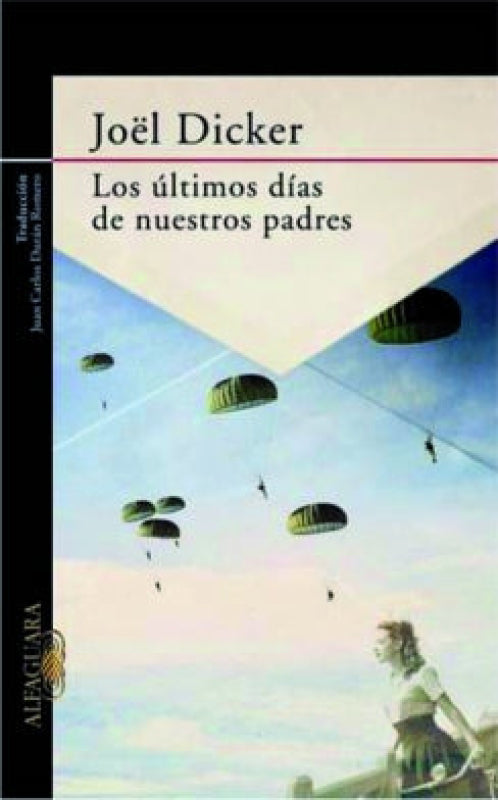 Los Últimos Días De Nuestros Padres Libro