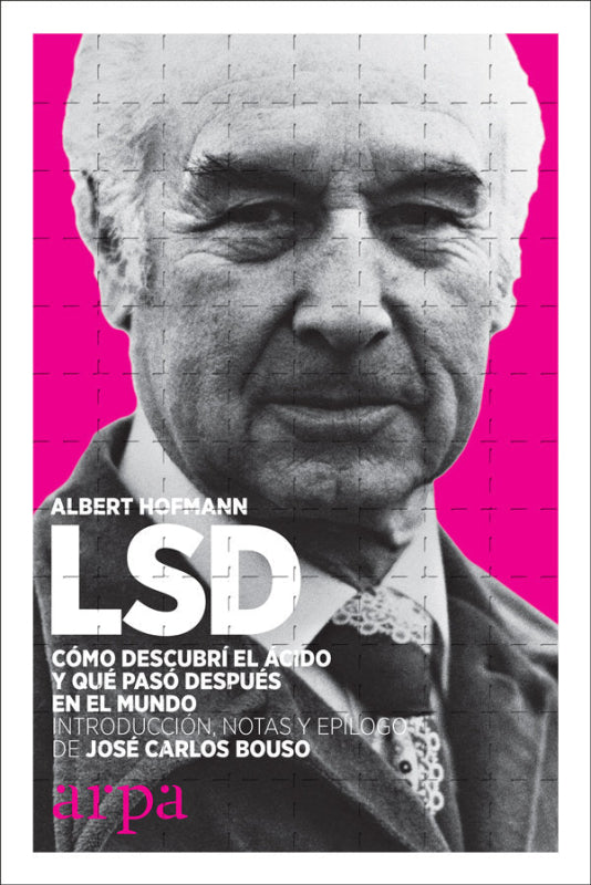 Lsd. Cómo Descubrí El Ácido Y Qué Pasó Después En Mundo Libro