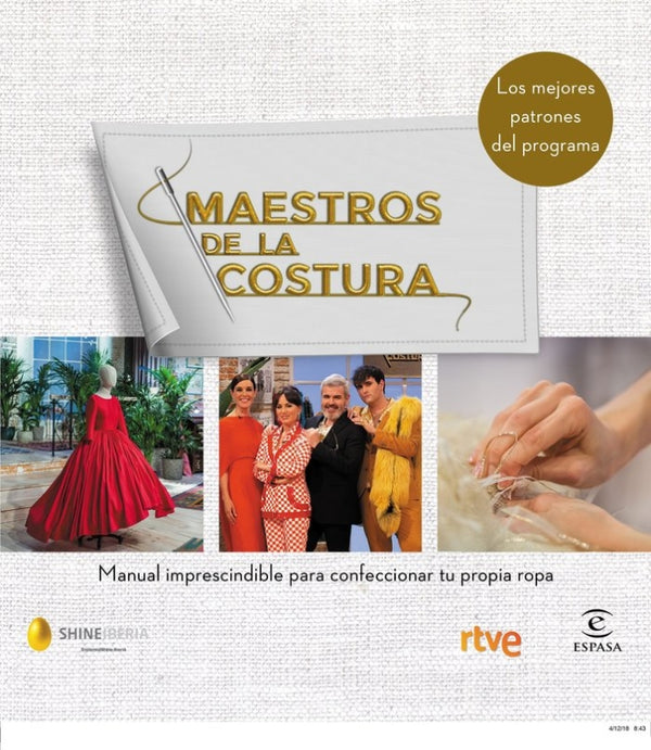 Maestros De La Costura. Manual Imprescindible Para Confeccionar Tu Propia Ropa Libro