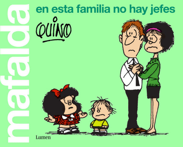 Mafalda. En Esta Familia No Hay Jefes Libro