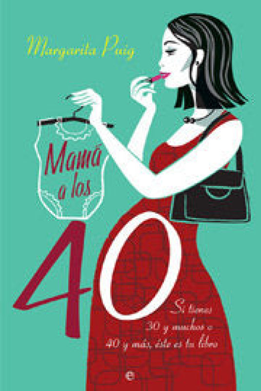 Mama A Los 40 Libro