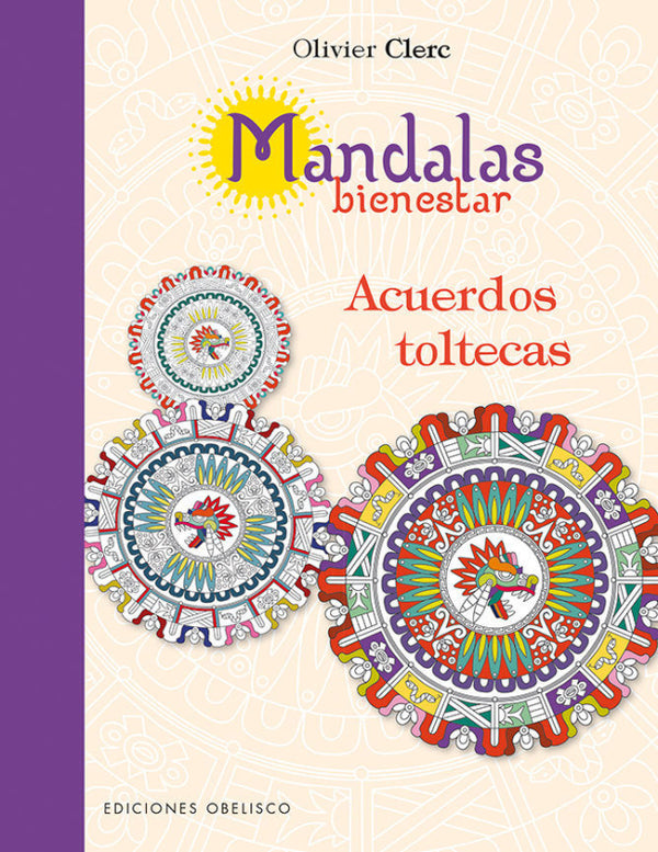 Mandalas Bienestar. Acuerdos Toltecas Libro