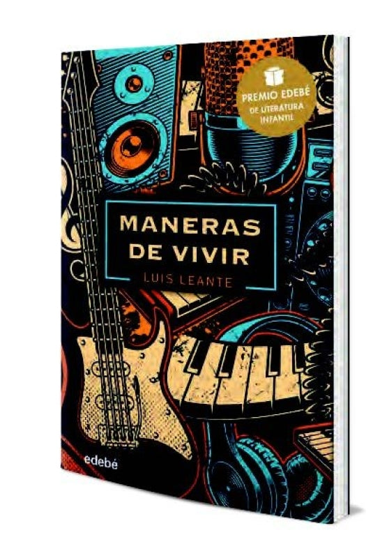 Maneras De Vivir: Premio Edebé De Literatura Juvenil 2020 Libro