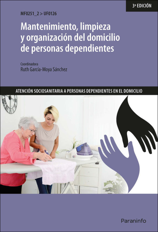 Mantenimiento Limpieza Y Organización Del Domicilio De Personas Dependientes Libro