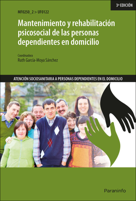 Mantenimiento Y Rehabilitación Psicosocial De Las Personas Dependientes En Domicilio Libro