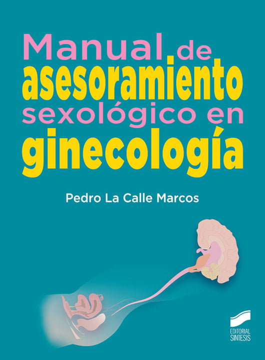 Manual De Asesoramiento Sexológico En Ginecología Libro