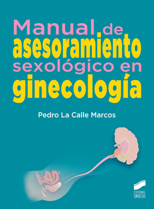 Manual De Asesoramiento Sexológico En Ginecología Libro