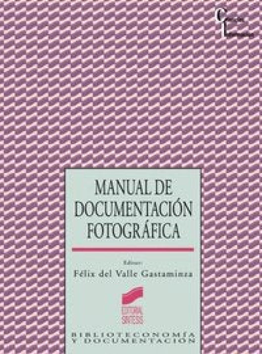 Manual De Documentación Fotográfica Libro