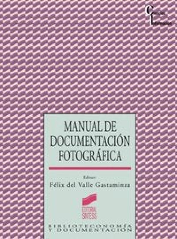 Manual De Documentación Fotográfica Libro