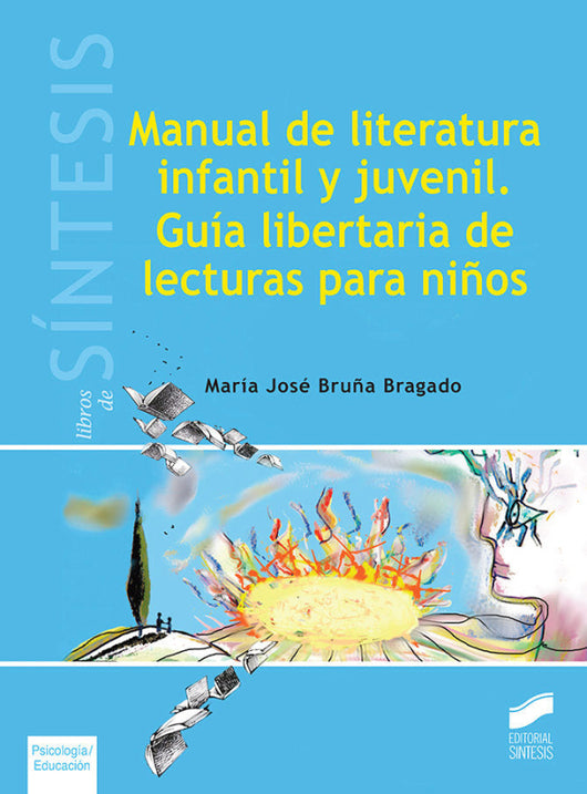 Manual De Literatura Infantil Y Juvenil. Guía Libertaria Lecturas Para Niños Libro