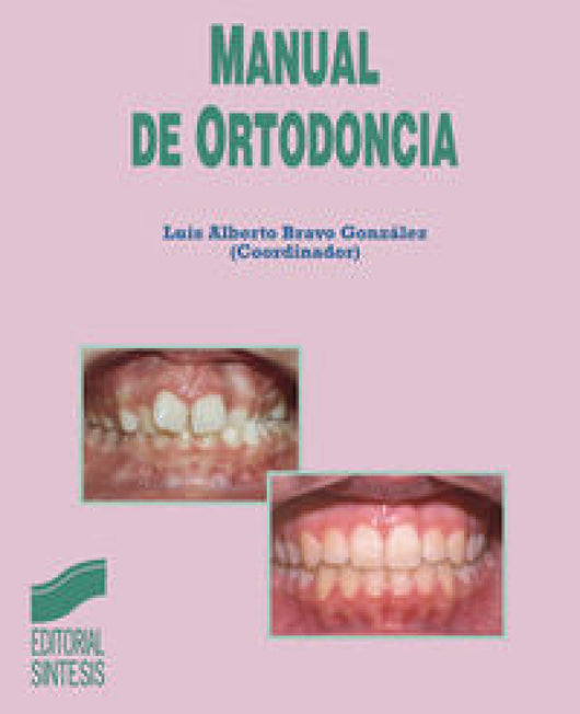 Manual De Ortodoncia Libro