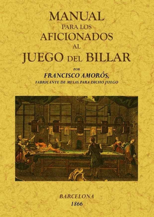 Manual Para Los Aficionados Al Juego De Billar Libro