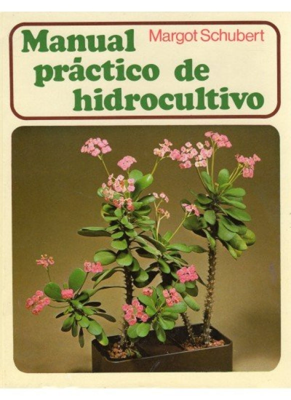 Manual Practico De Hidrocultivo Libro