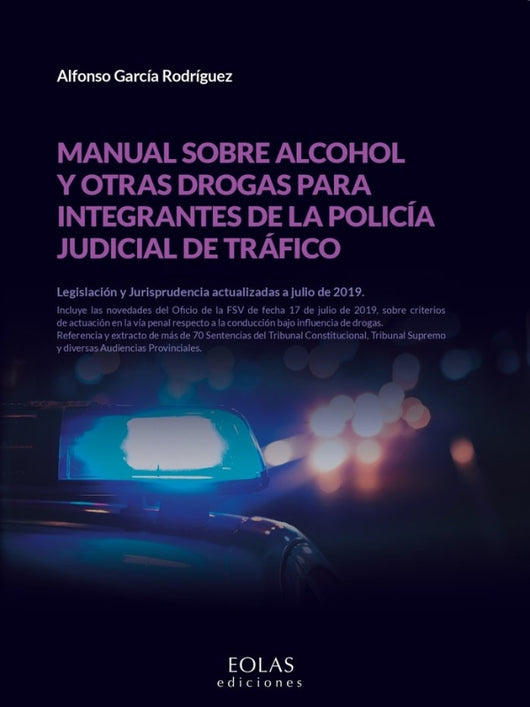 Manual Sobre Alcohol Y Otras Drogas Para Integrantes De La Policía Judicial Tráfico Libro