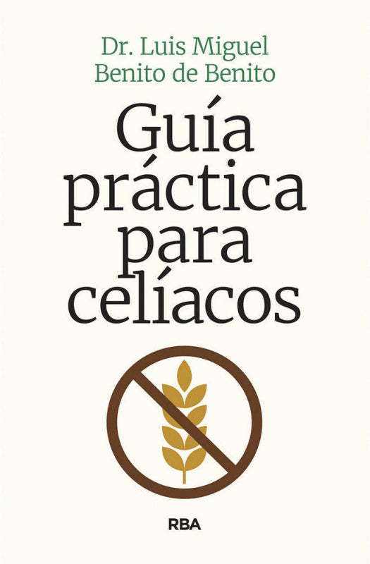 Manual Sobre El Gluten Y La Celiaquía Libro