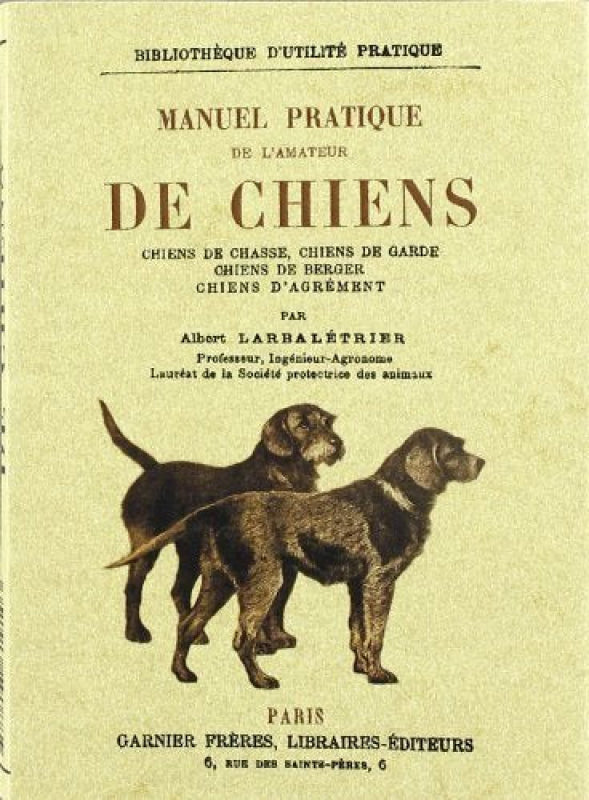 Manuel Practique De Lamateur Chiens Libro