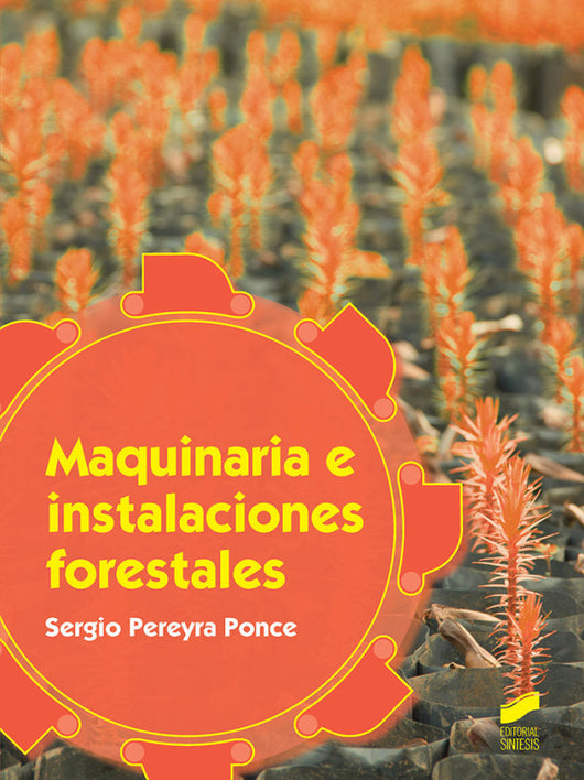 Maquinaria E Instalaciones Forestales Libro