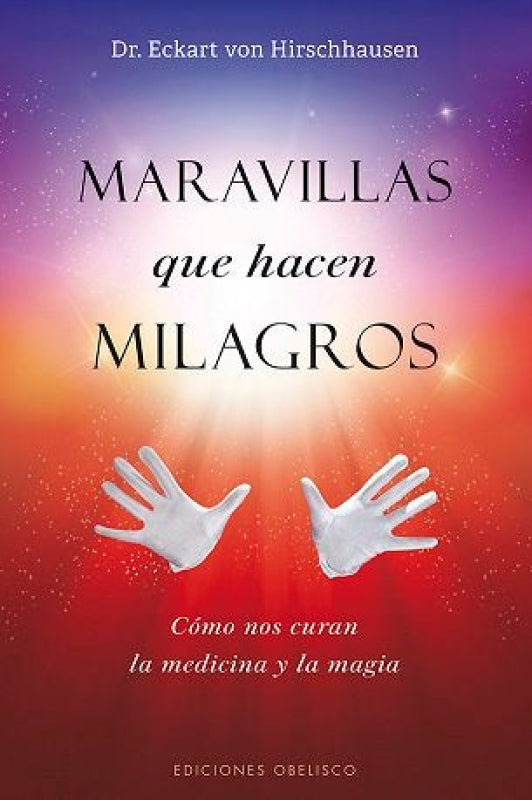 Maravillas Que Hacen Milagros Libro