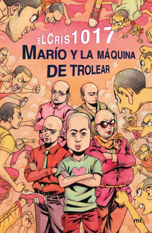 Marío Y La Máquina De Trolear Libro