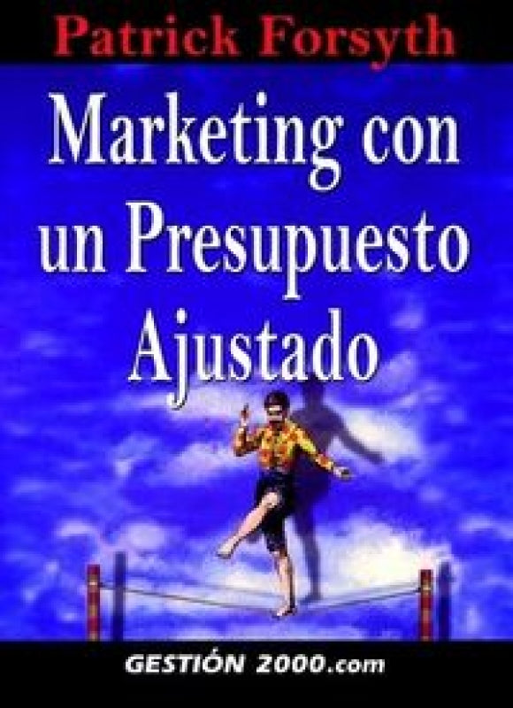 Marketing Con Un Presupuesto Ajustado Libro