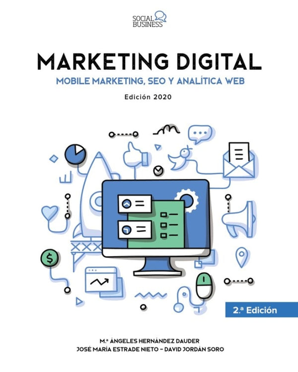 Marketing Digital. Mobile Seo Y Analítica Web. Edición 2020 Libro