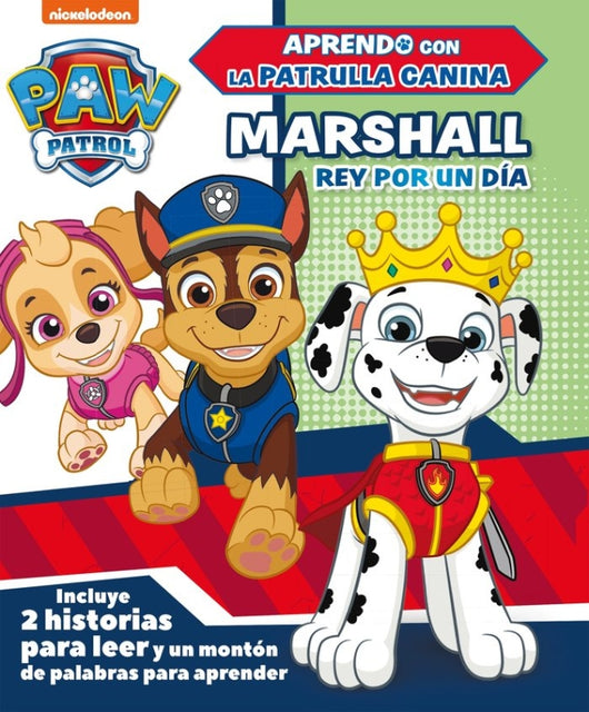 Marshall Rey Por Un Día (Aprendo Con La Patrulla Canina Libro