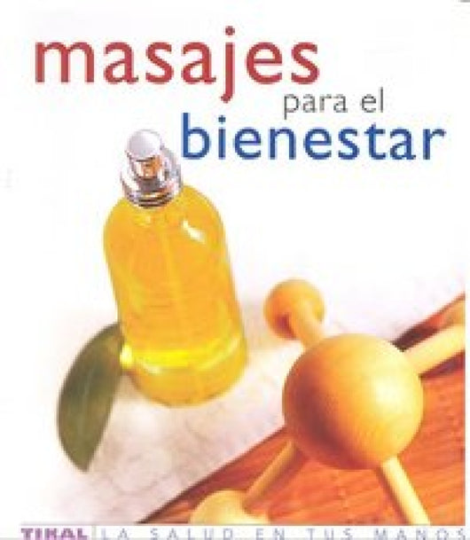 Masajes Para El Bienestar Libro