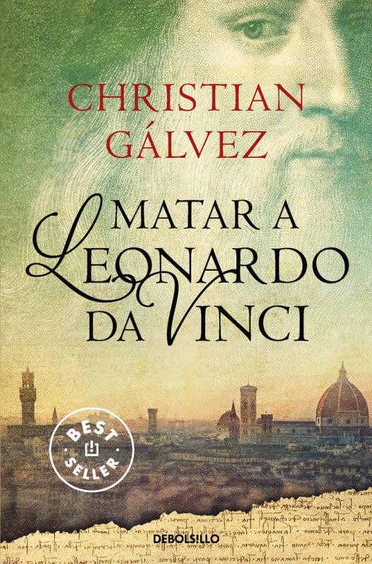 Matar A Leonardo Da Vinci (Crónicas Del Renacimiento 1) Libro