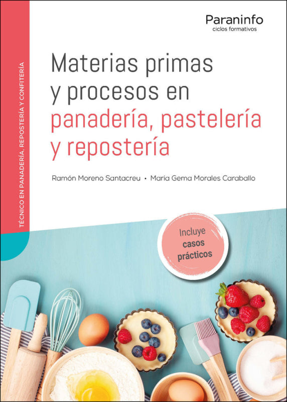 Materias Primas Y Procesos En Panaderia Pasteleria Reposteria Libro