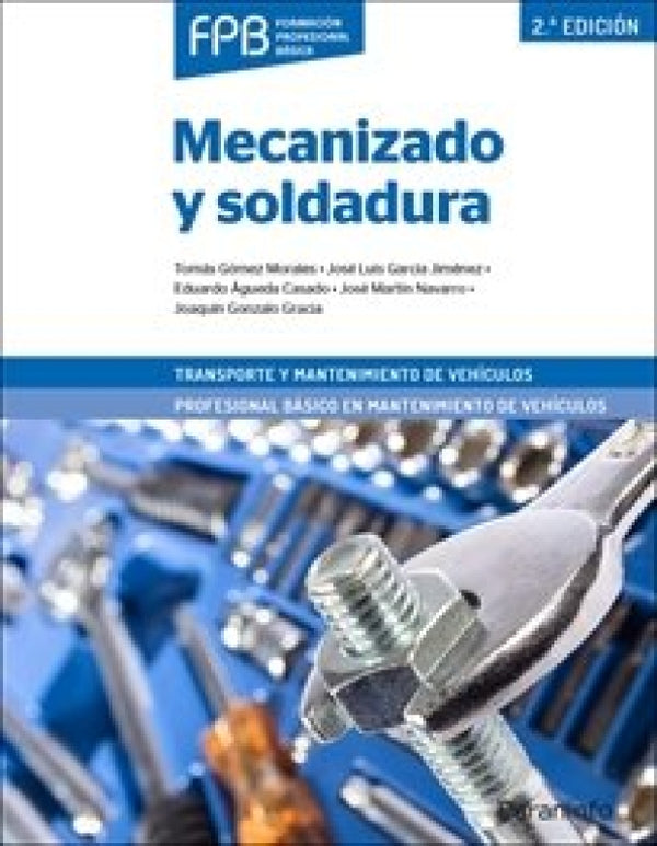 Mecanizado Y Soldadura 2ª Edición Libro