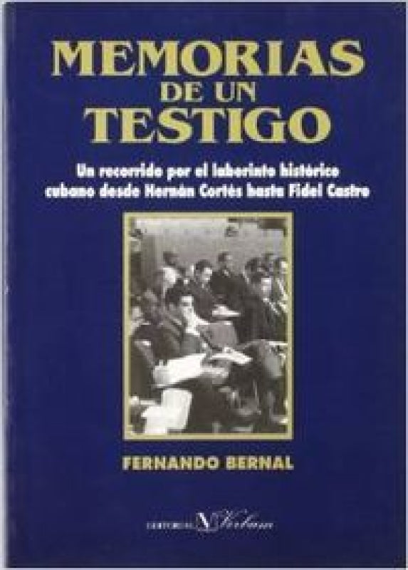 Memorias De Un Testigo Libro