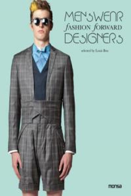 Menswear Fashion Forward Designers Libro