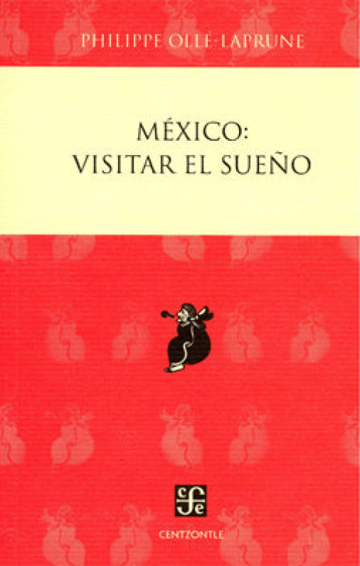 México: Visitar El Sueño Libro