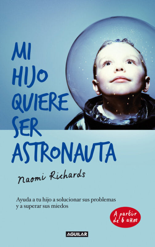 Mi Hijo Quiere Ser Astronauta Libro