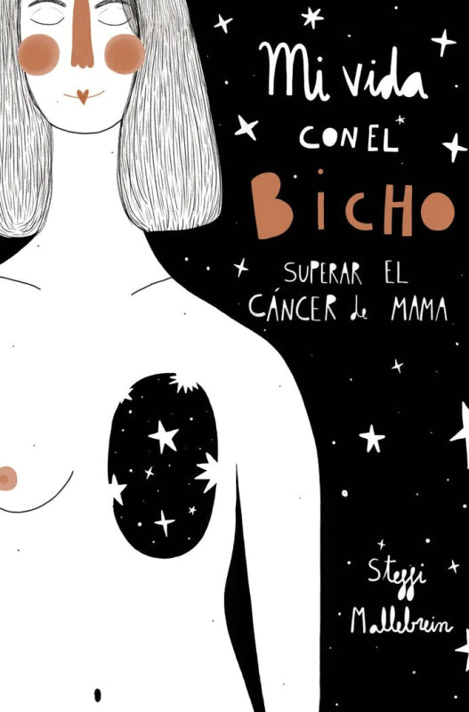 Mi Vida Con El Bicho: Superar Cáncer De Mama Libro