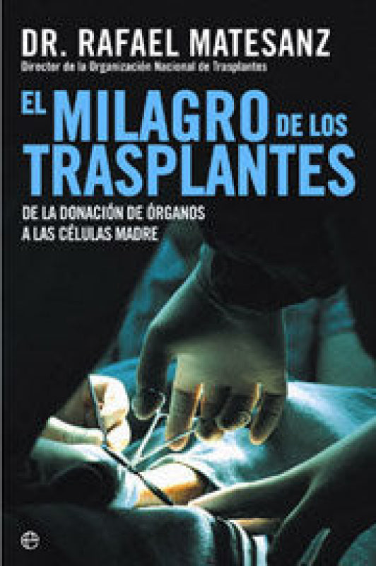 Milagro De Los Trasplantes El Libro