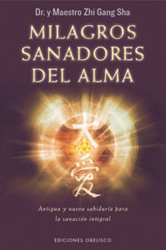 Milagros Sanadores Del Alma Libro