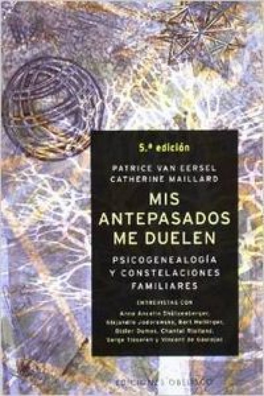 Mis Antepasados Me Duelen Libro