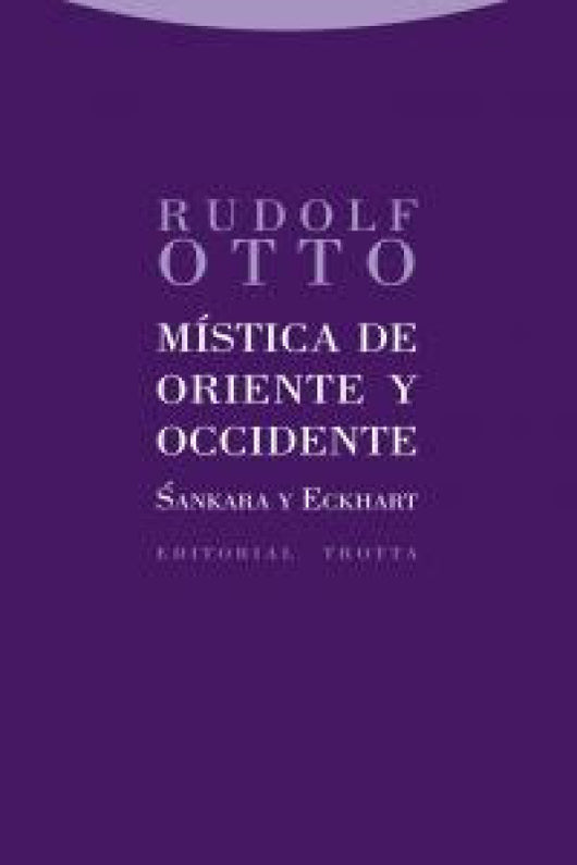 Mística De Oriente Y Occidente Libro