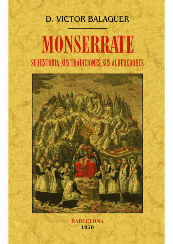 Monserrate. Su Historia Sus Tradiciones Alrededores Libro