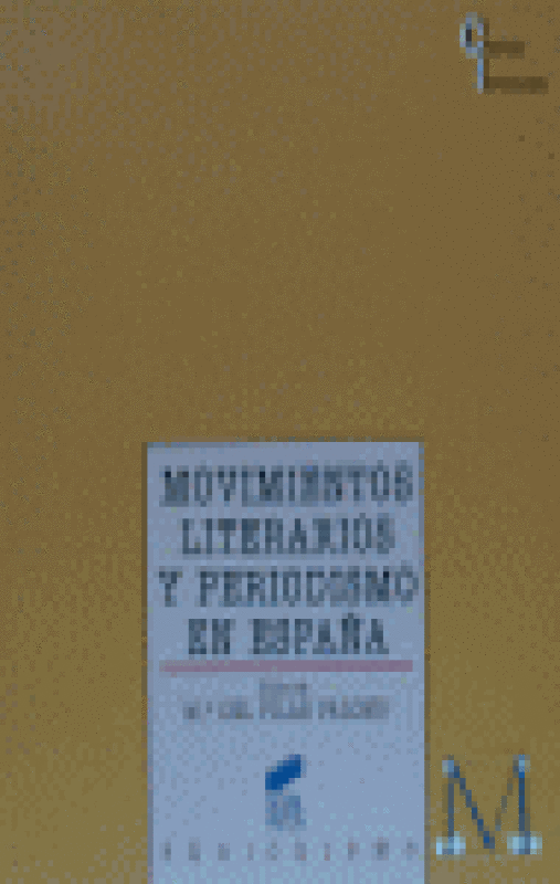 Movimientos Literarios Y Periodismo En España Libro