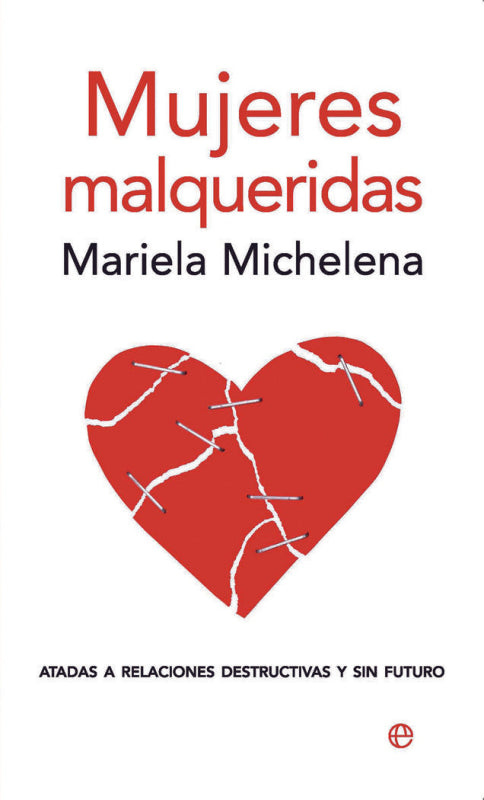 Mujeres Malqueridas Libro